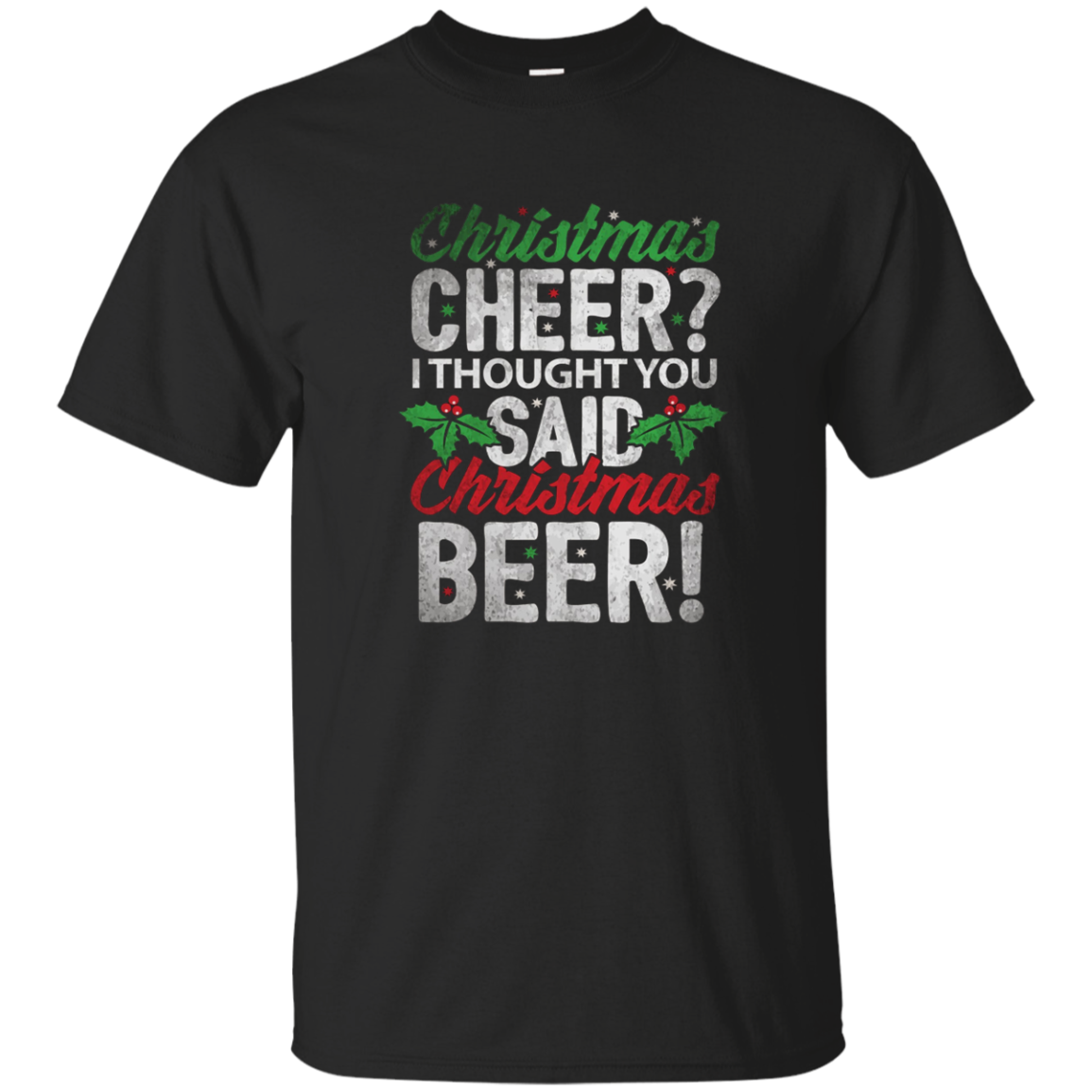 Christmas T Shirt Christmas Cheer Christmas Beer Gift Shirt