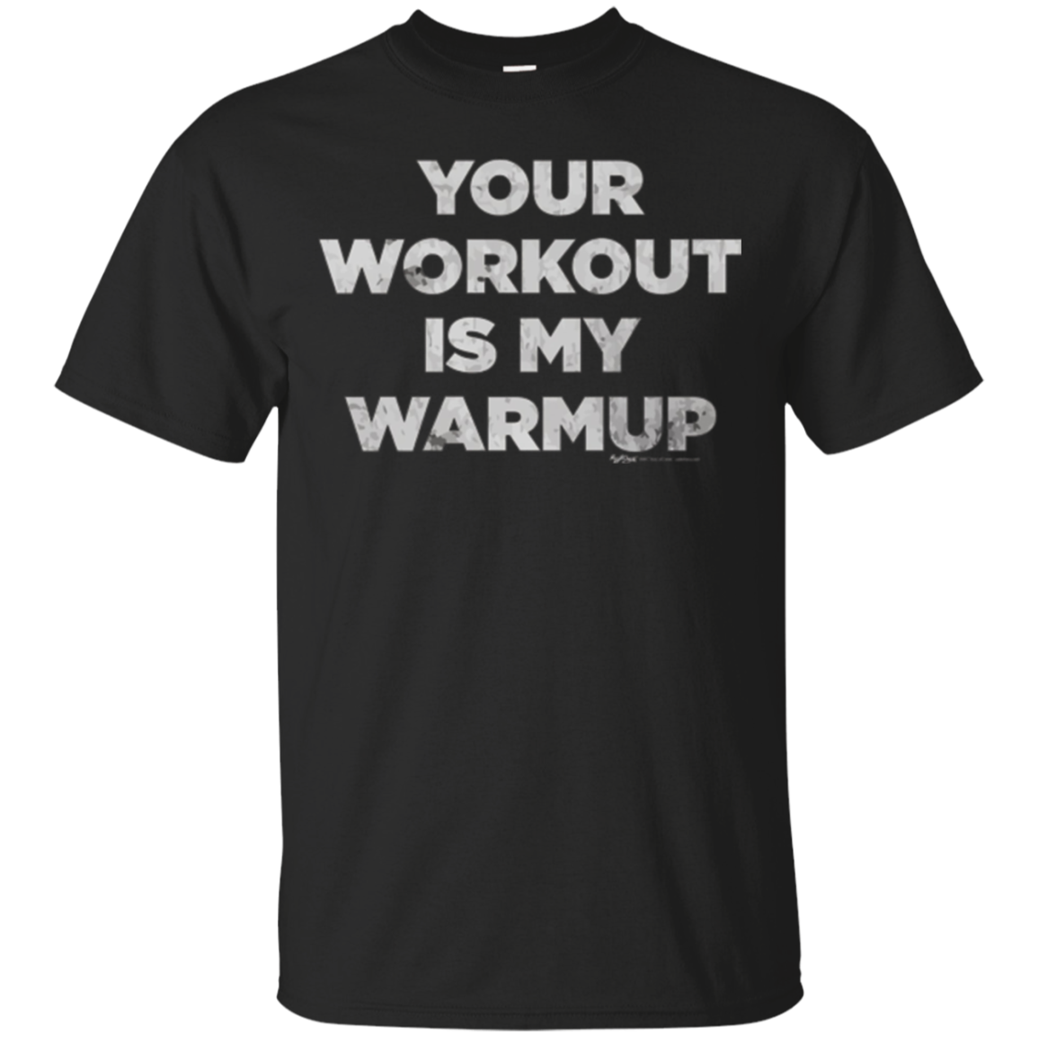 Your Workout Is My Warmup Weight Lifting Gym T Shirt