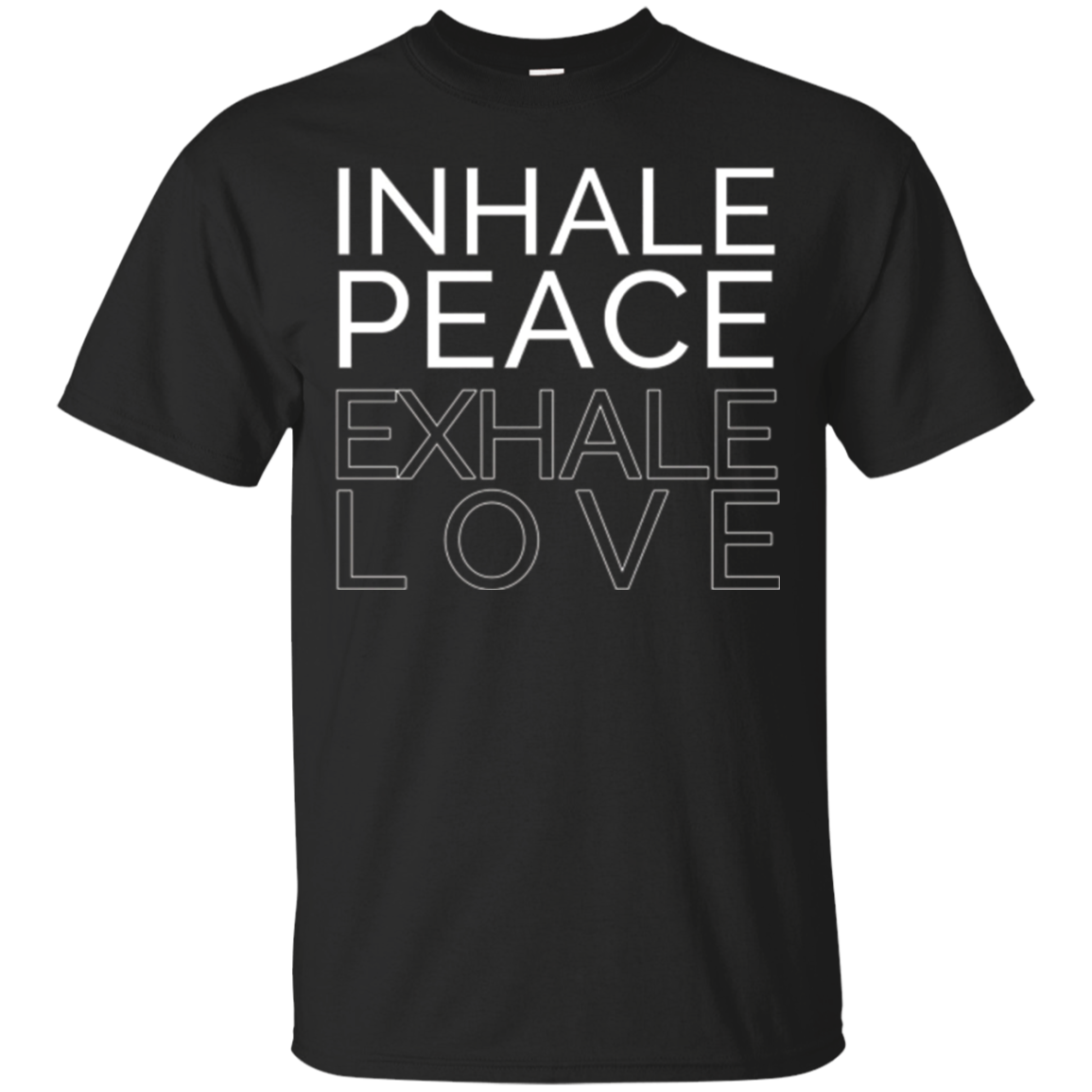 Inhale Peace Exhale Love Mindfulness Yogi Yoga Quote T-shirt