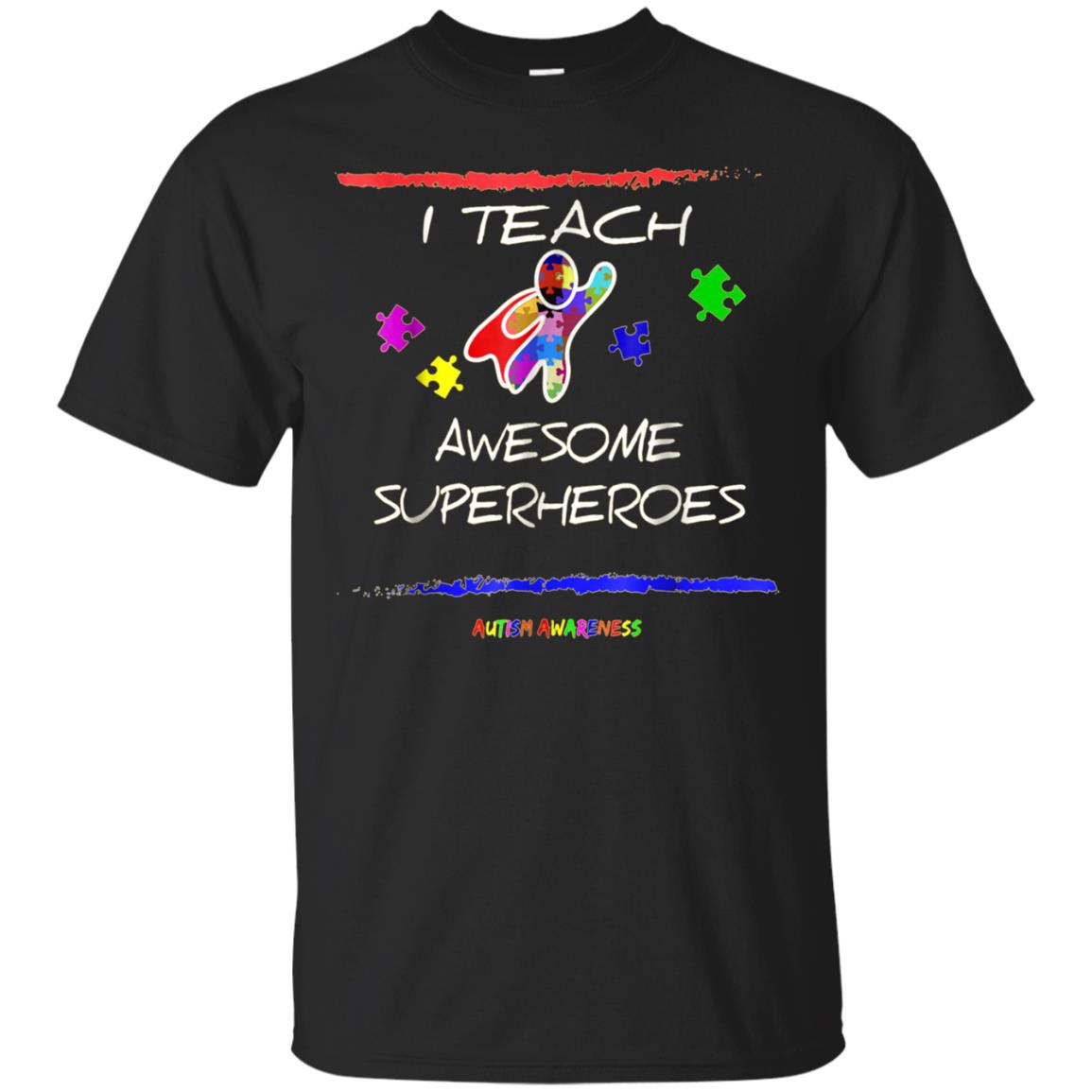 I Teach Awesome Superheroes- Autism Awareness Ts Shirts