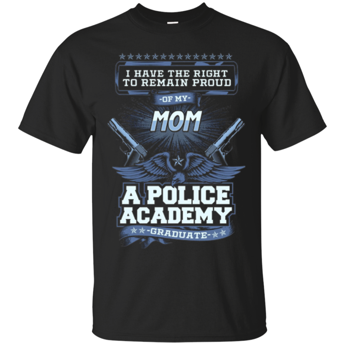 Police Academy Graduate Mom Graphic Tshirt