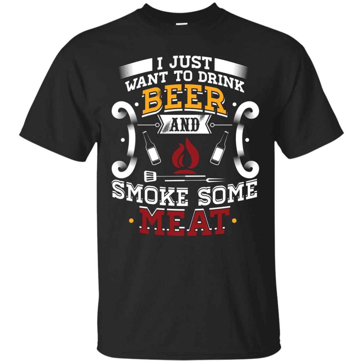 I Just Want To Drink Beer And Smoke Meat Bbq Grill T-shirt