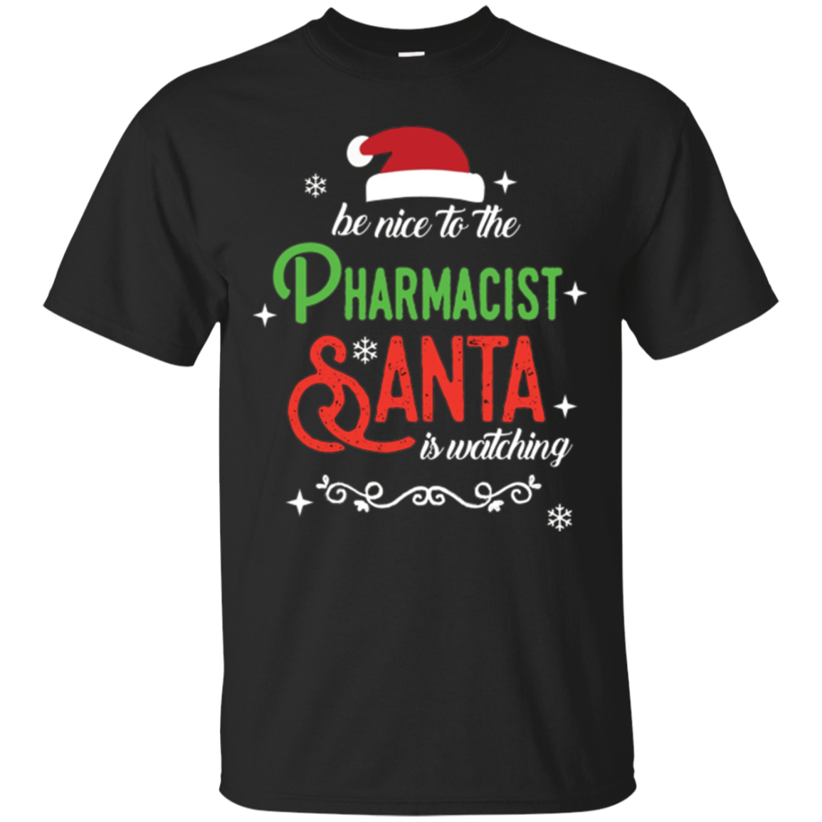 Pharmacist Christmas Santa Is Watching T Shirt