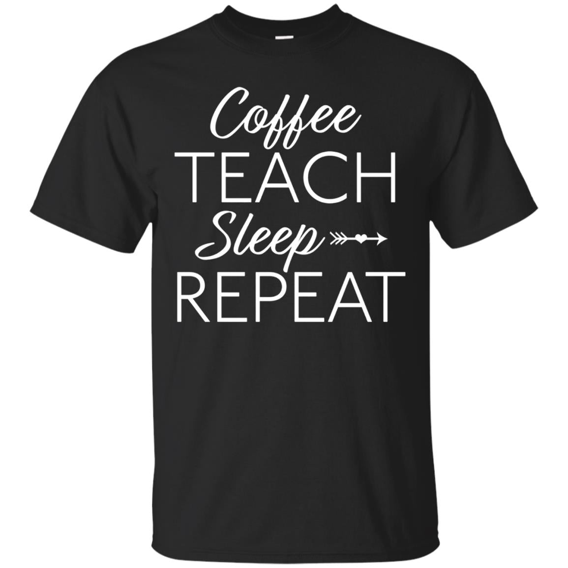 Coffee Teach Sleep Repeat Stylish Tea T Shirt