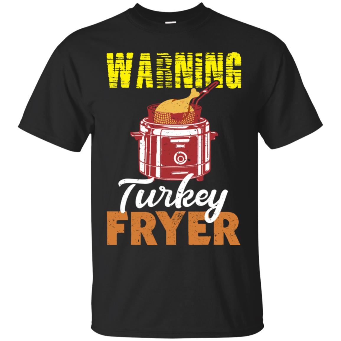 Warning Turkey Fryer Cooking Funny Thanksgiving Shirt