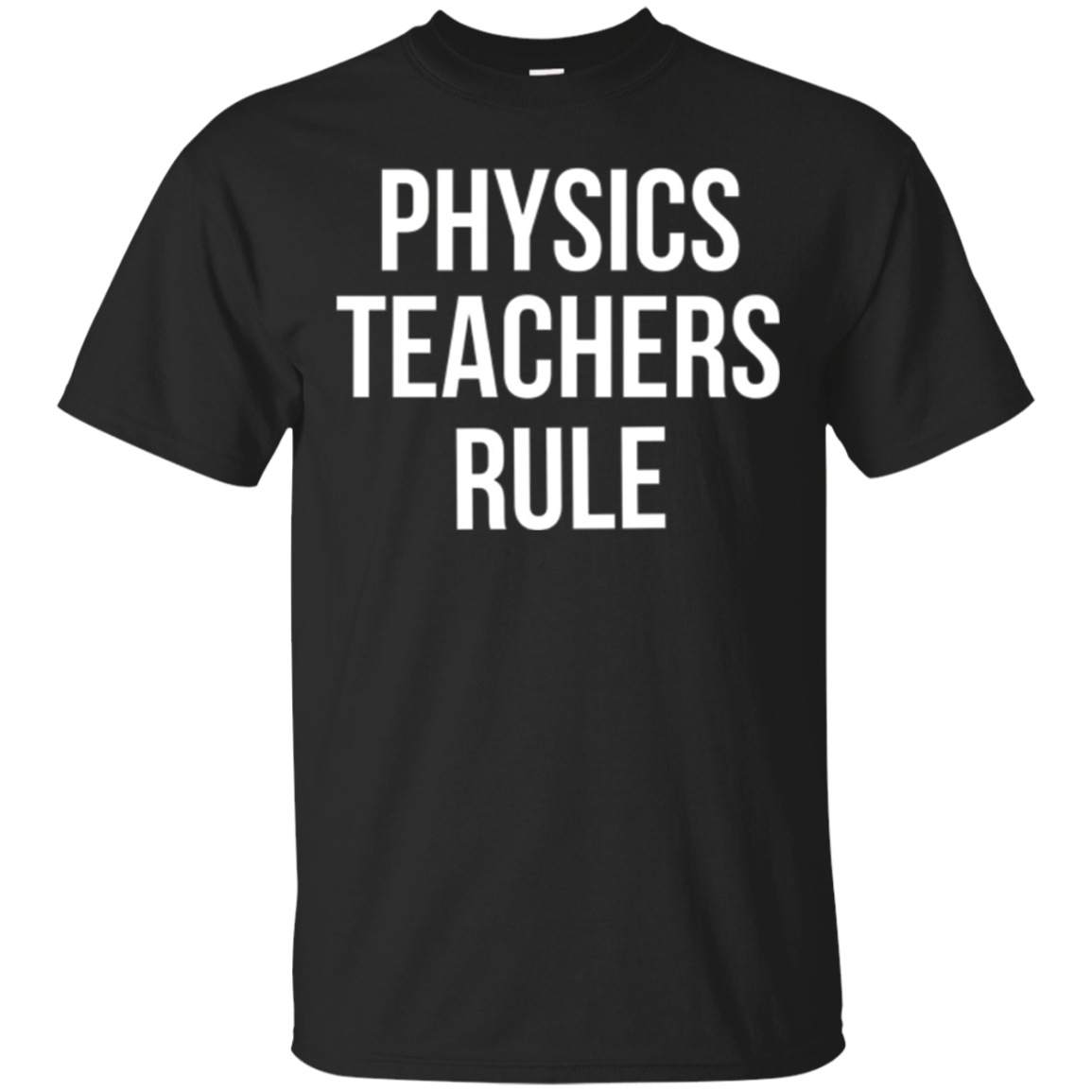 Physics Teas Rule T-shirt