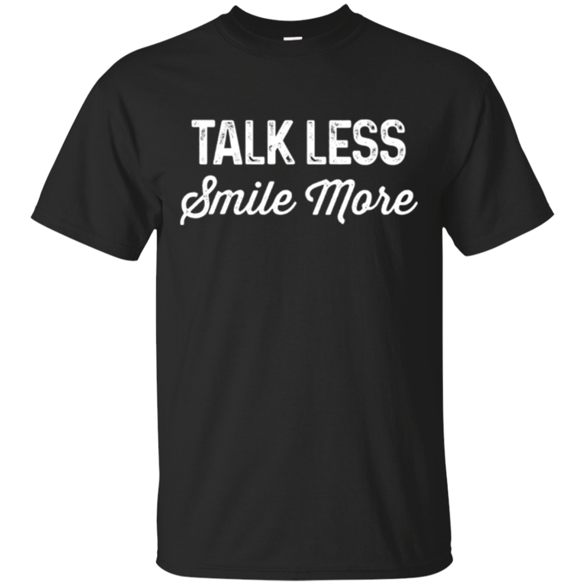 Talk Less Smile More | Historic Hamilton Quote Shirt