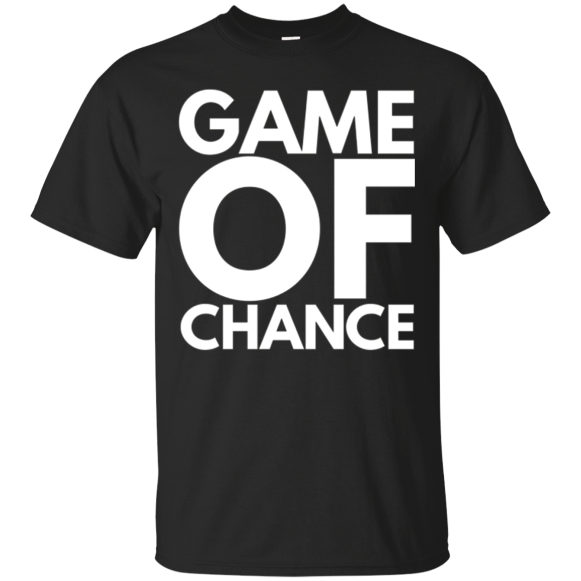 Game Of Chance T Shirt Poker Tshirt Cards T-shirt T
