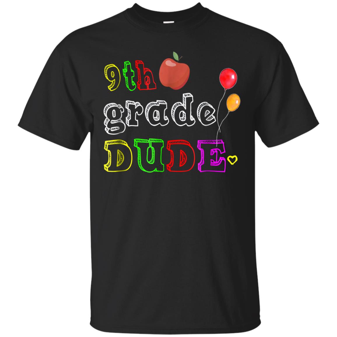 9th Grade Dude T-shirt Funny 9th Grade Back To School Gift