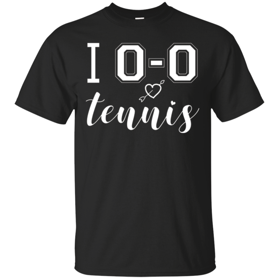 I 0-0 Tennis Love Funny Novelty Graphic Player T-shirt