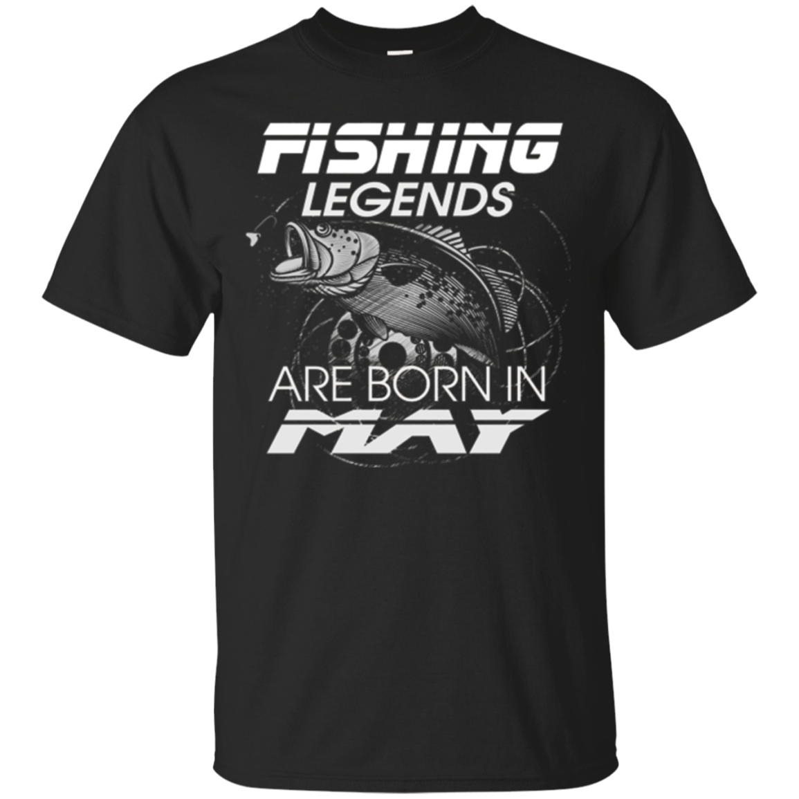 Fishing Legends Are Born In May Awesome T For Shirts