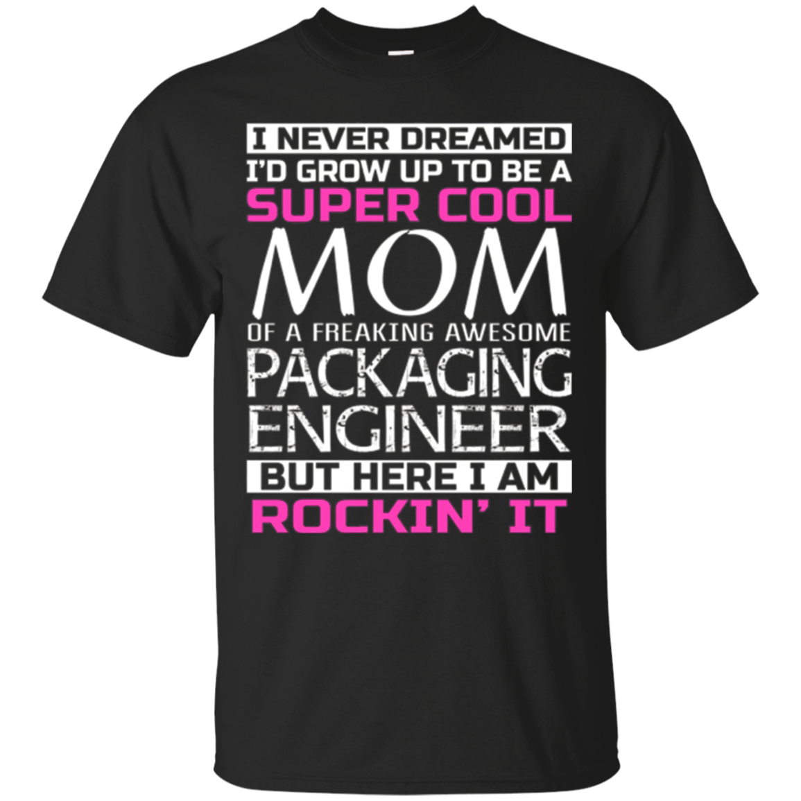 Super Cool Mom Of Packaging Engineer Funny Gift T Shirt