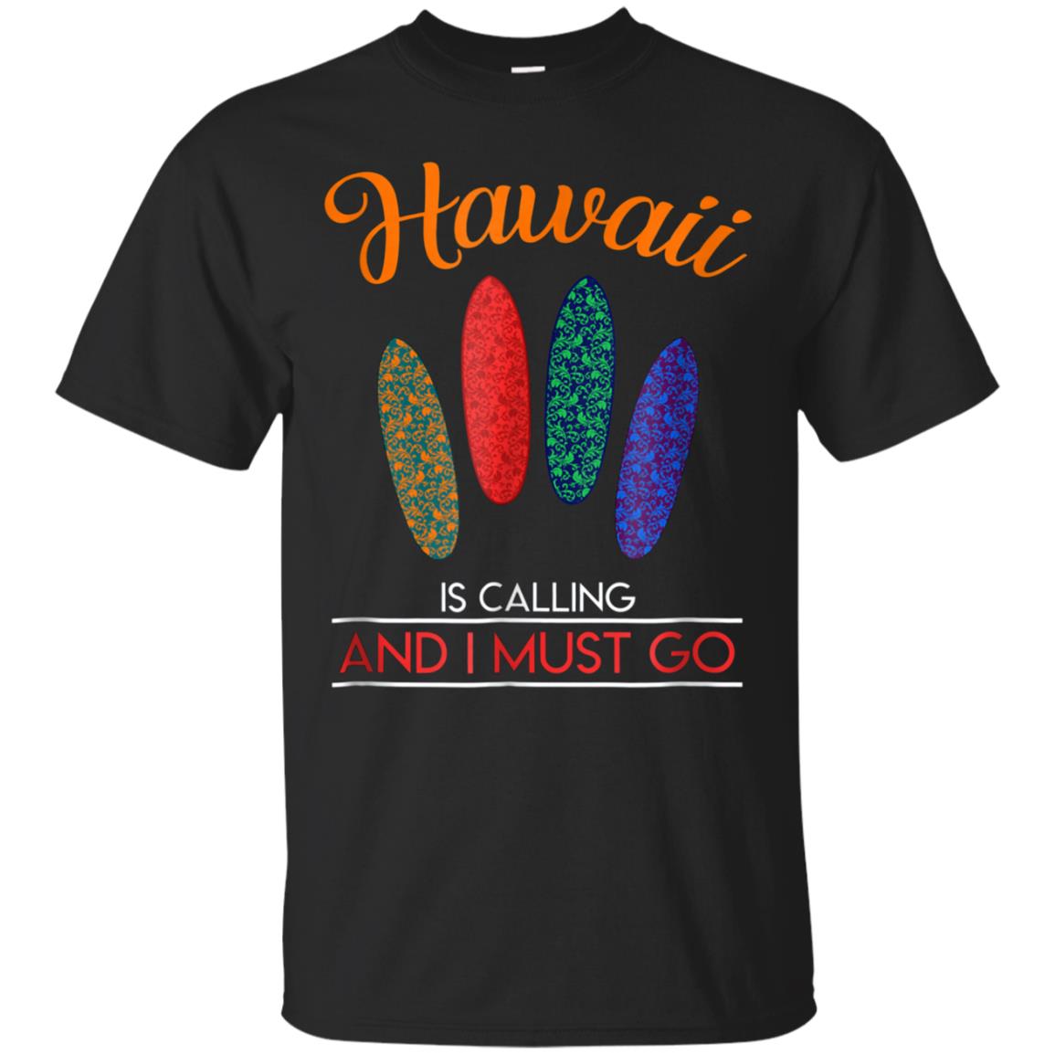 Retro Unique Hawaii Is Calling And I Must Go Gift T Shirt