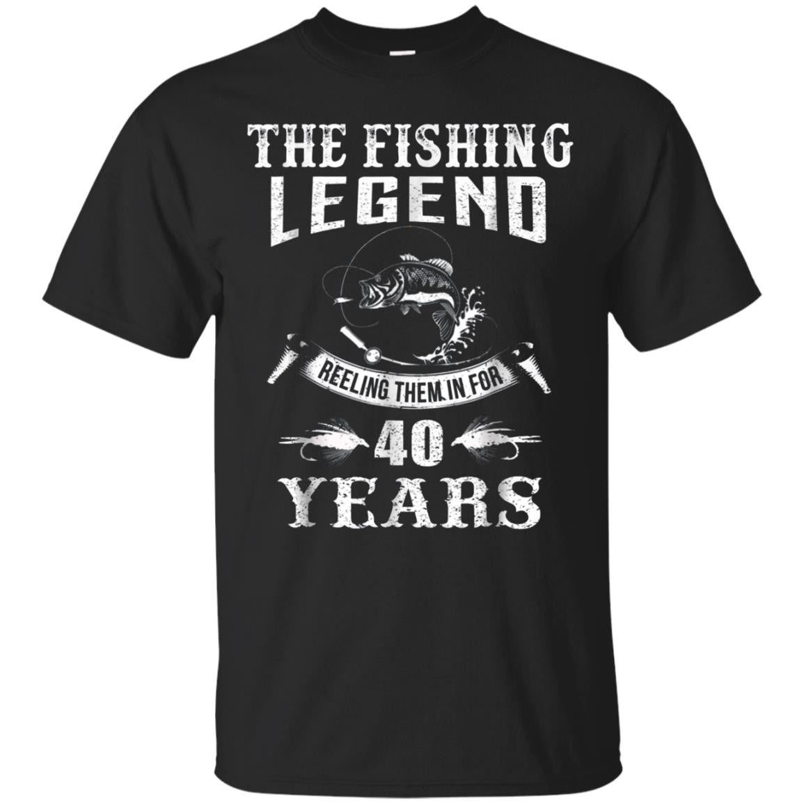 Fishing Legend 40th Birthday Gifts Shirt For Fisherman