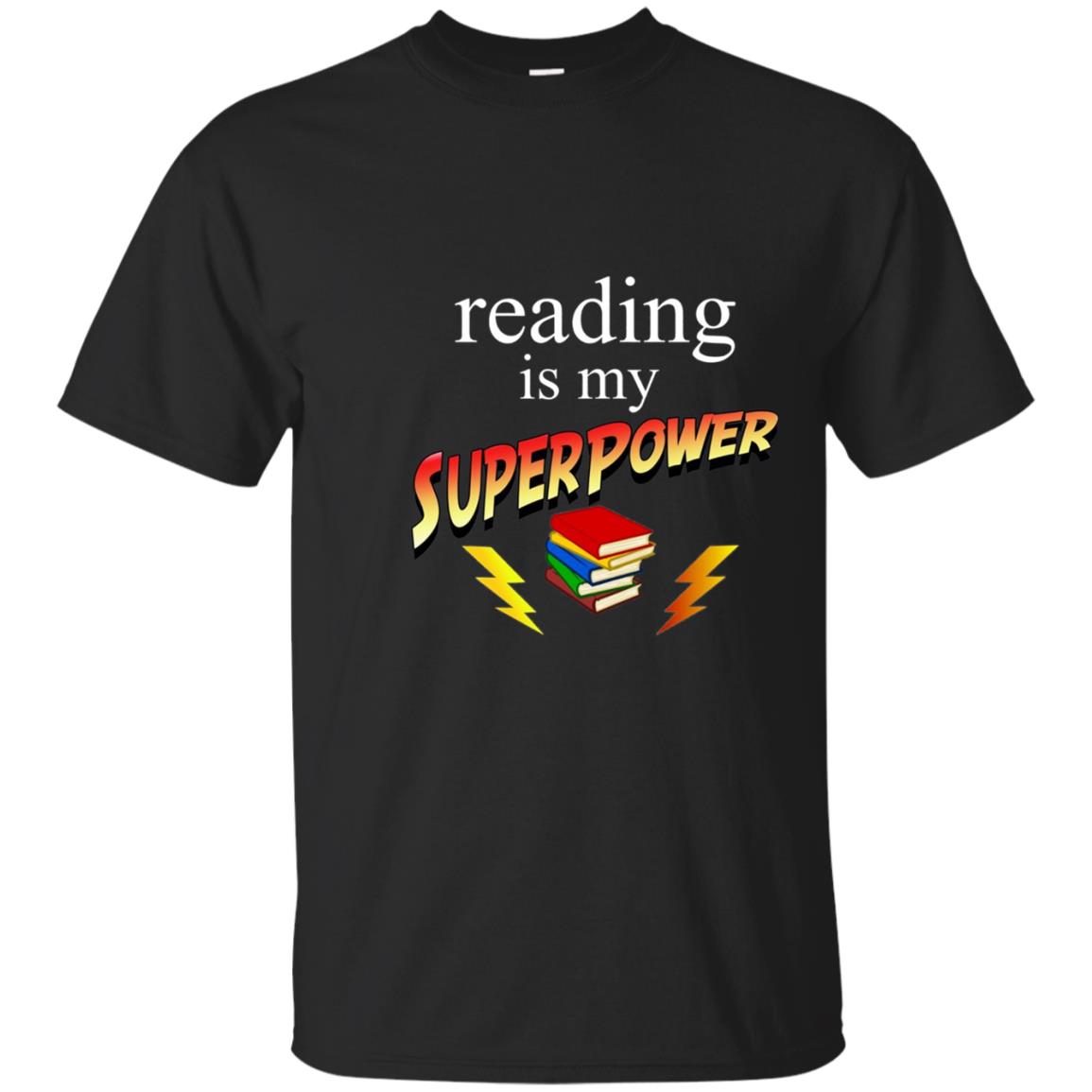 Reading Is My Superpower T Shirt