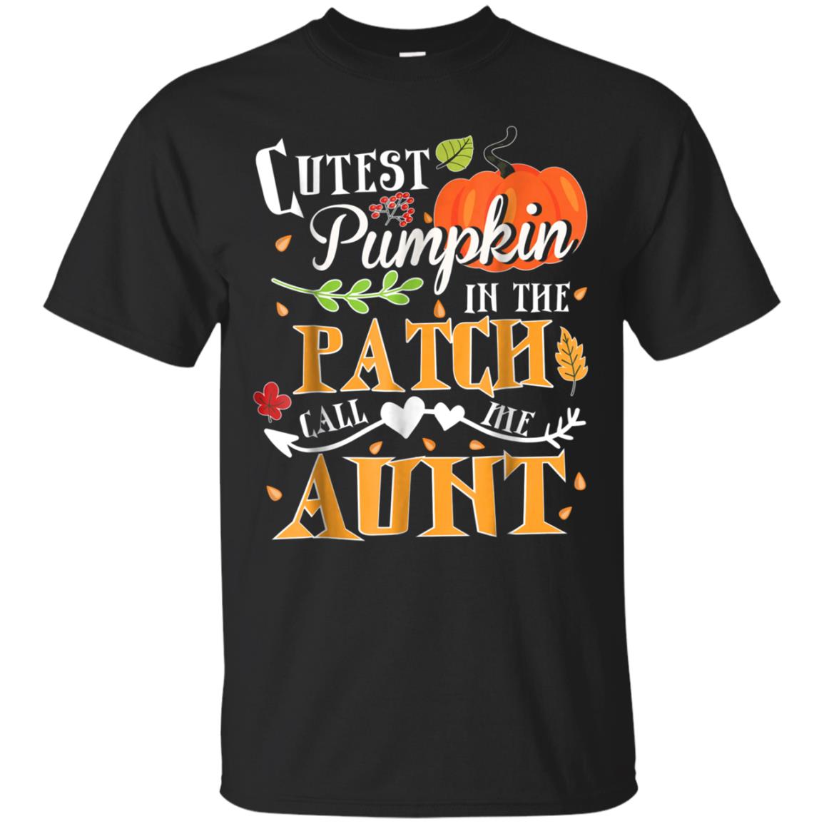 Cutest Pumpkin In The Patch Call Me Aunt Scary Funny Tshirt