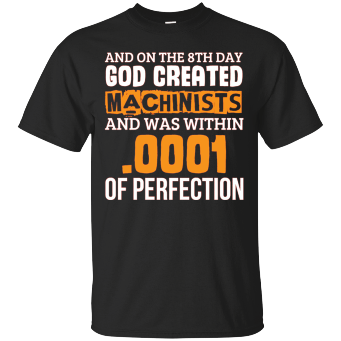 God Created Machinist T Shirt