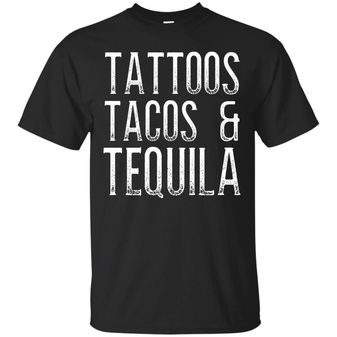 Tattoos Tacos Tequila Mexican Food Alcohol Drink Pun T-shirt