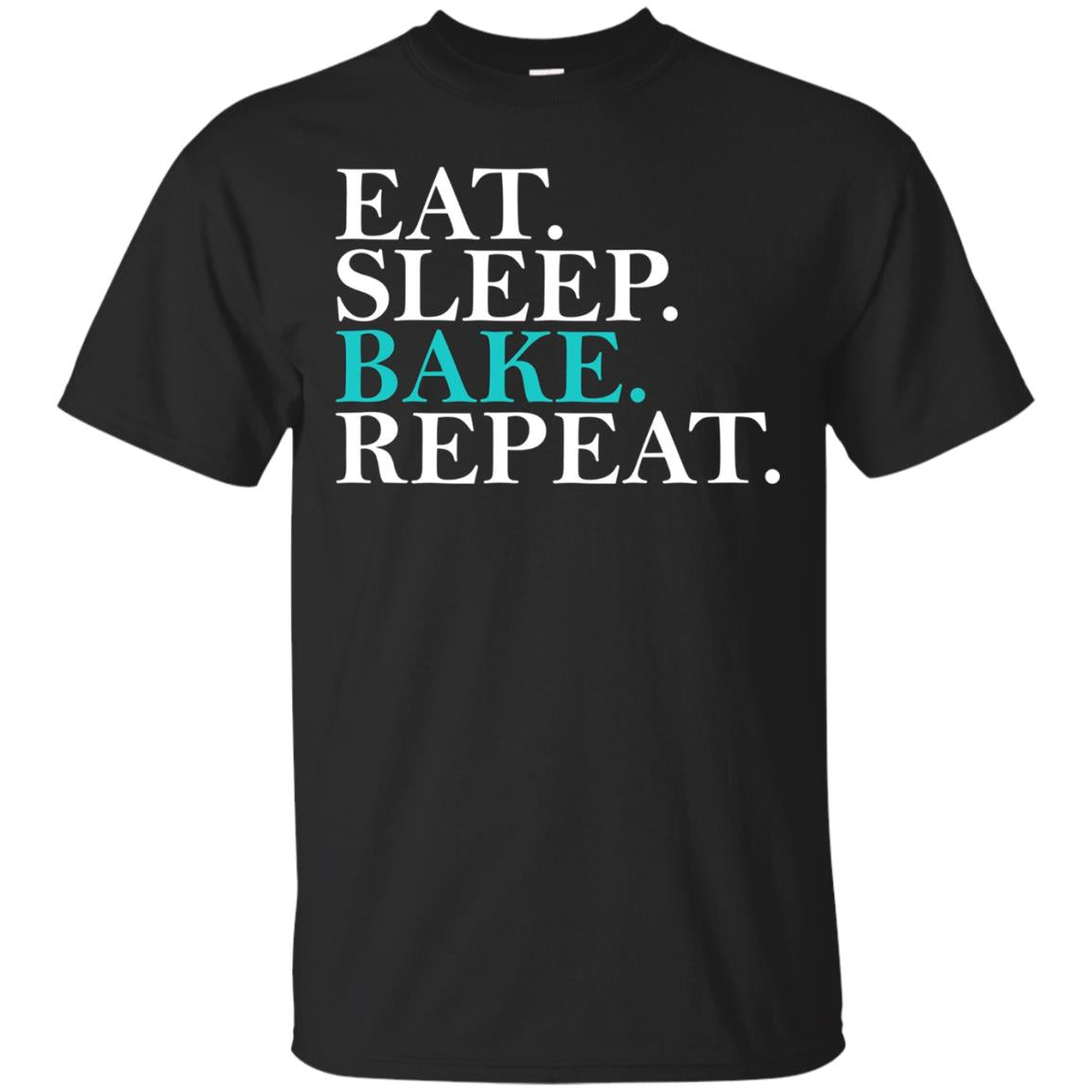 Eat Sleep Bake Repeat Funny Cooking Baking T Shirt