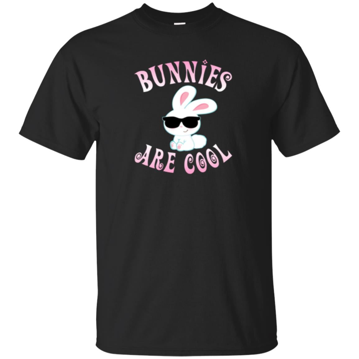 Bunny Bunnies Are Cool Cute Bunny Tee Girl Easter Gift T Shirt