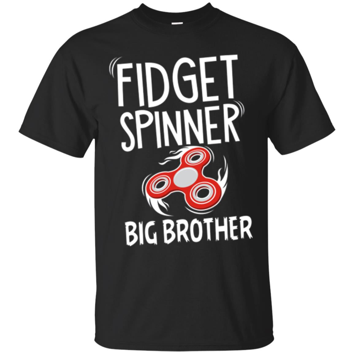  Fidget Spinner Big Brother Fidgeter Tee T Shirt