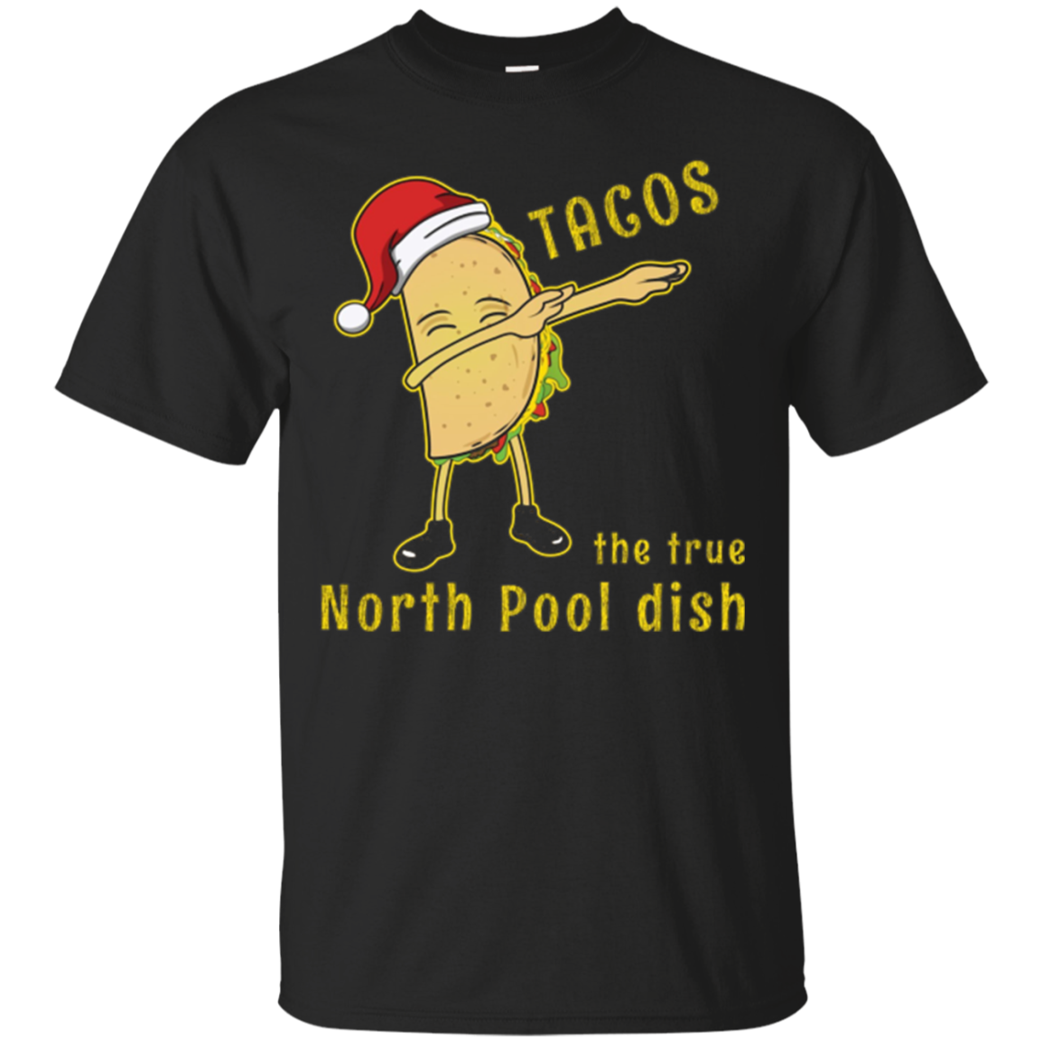 Mexican Christmas Tshirt: Santa Dabbing Taco North Pool Dish