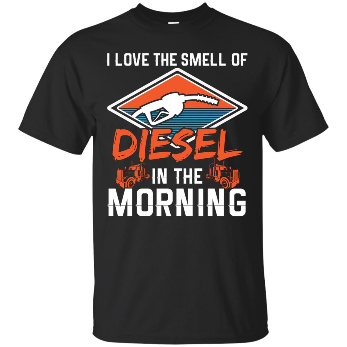 Trucker Shirt I Love The Smell Of Diesel Truck Tees