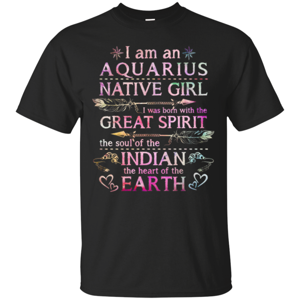 I Am A Aquarius Native Girl T-shirt February Indies Girl