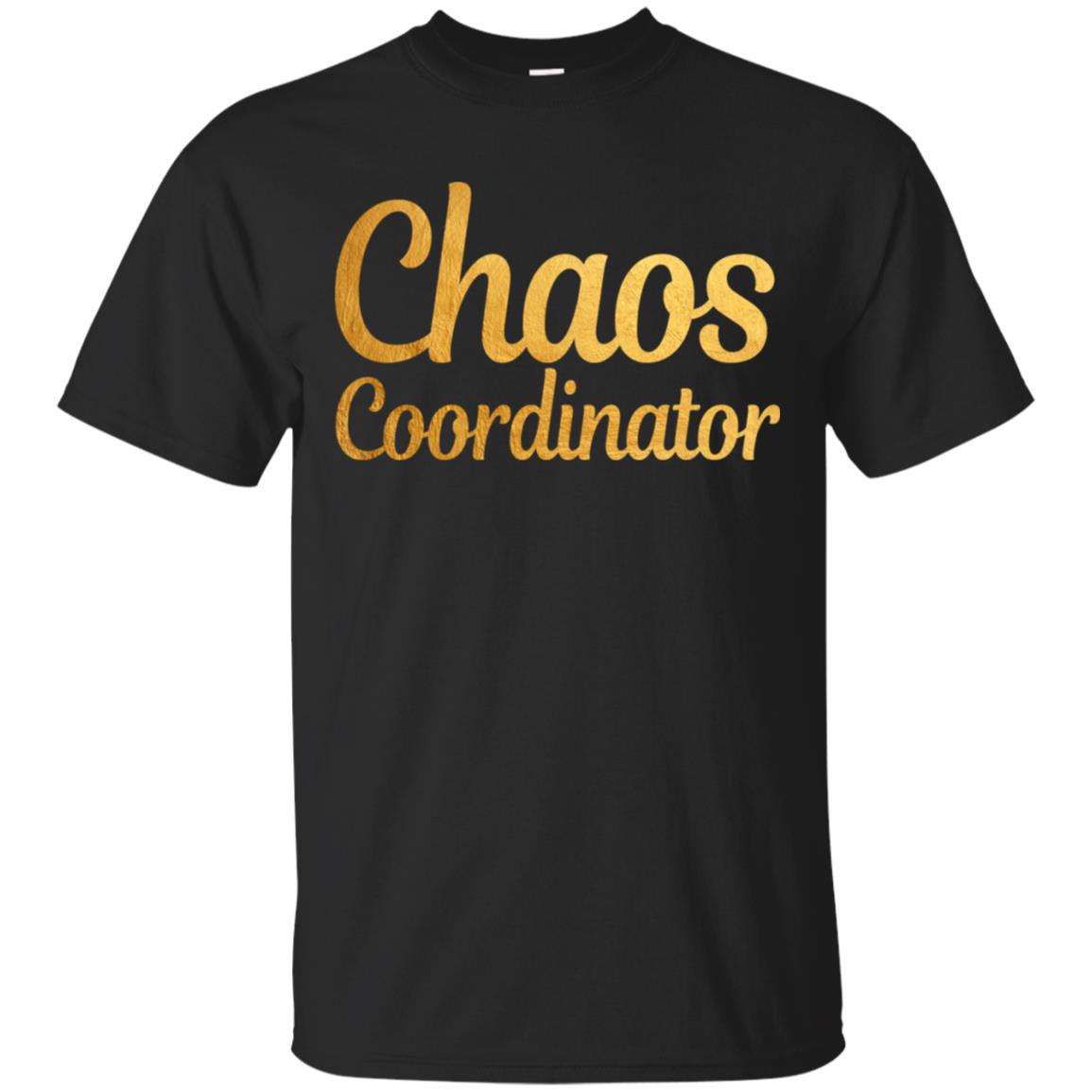 Run On Coffee Chaos Cuss Words Coordinator Gold T Shirt