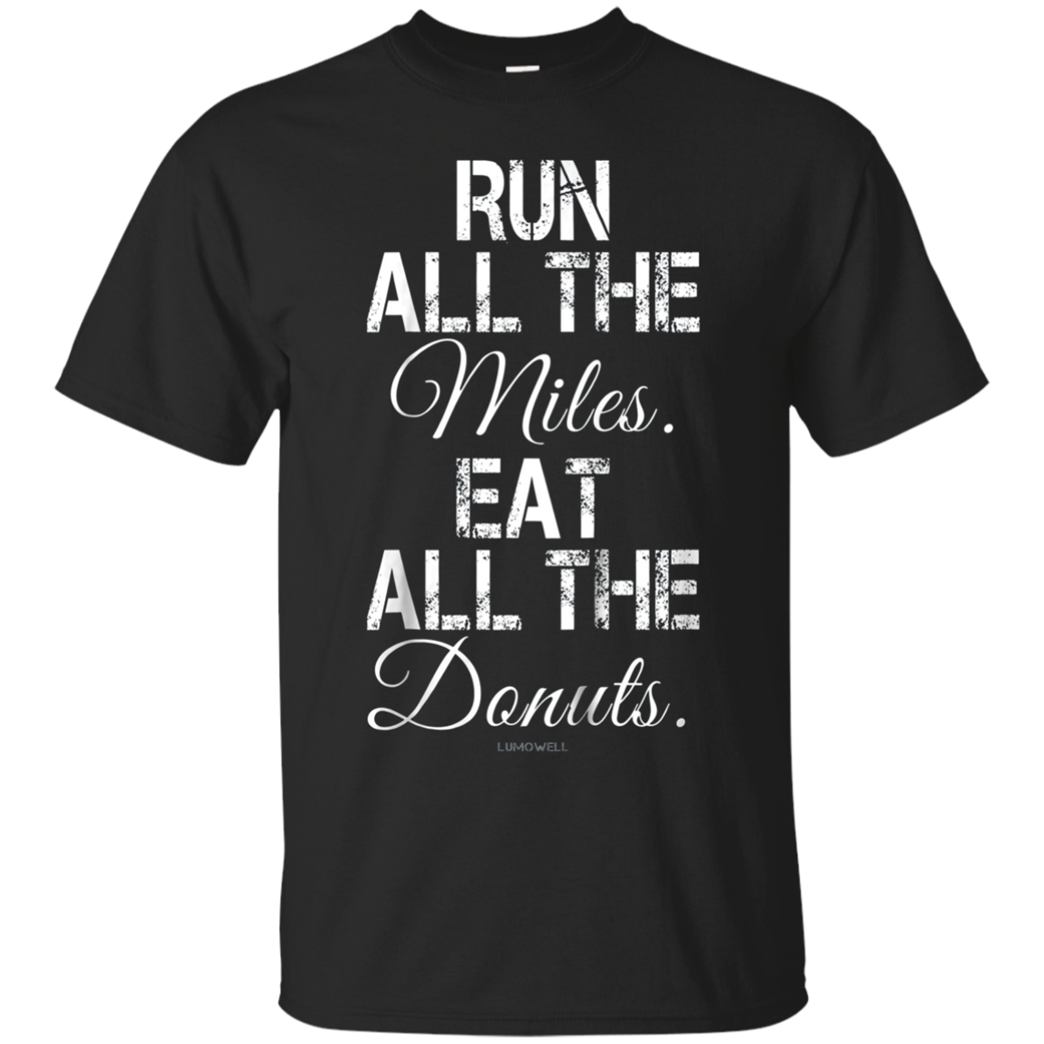 Funny Running Shirts: Run All The Miles Eat All The Donuts S