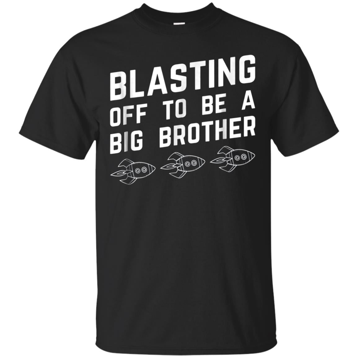 Funny Rocket Shirt, Blasting To Be A Brother Tee Apparel
