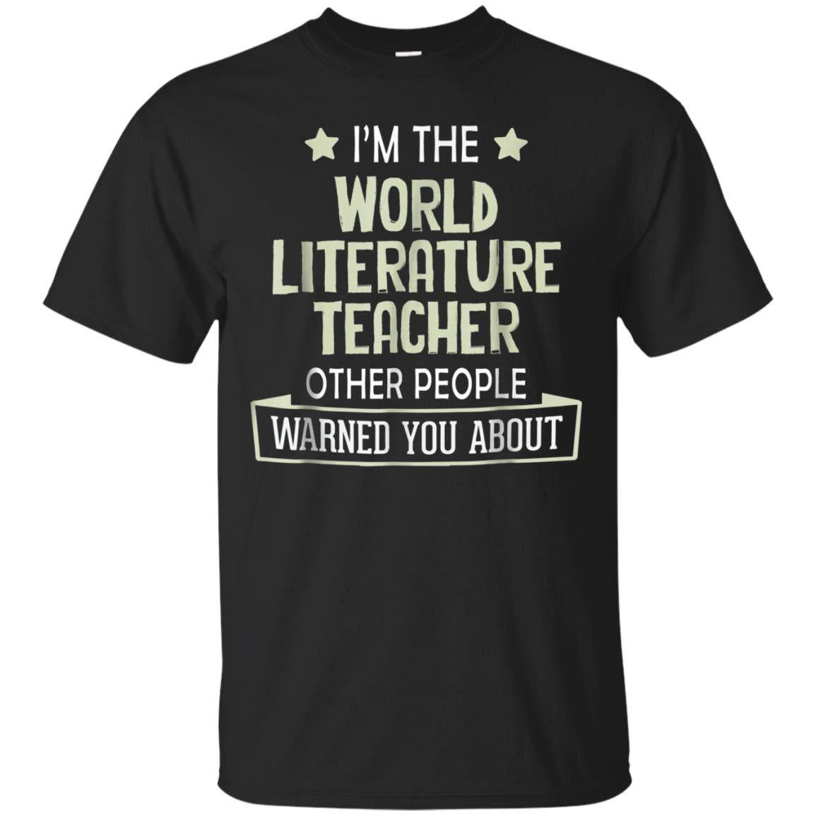 Funny World Literature Tea Warned You About T Shirt