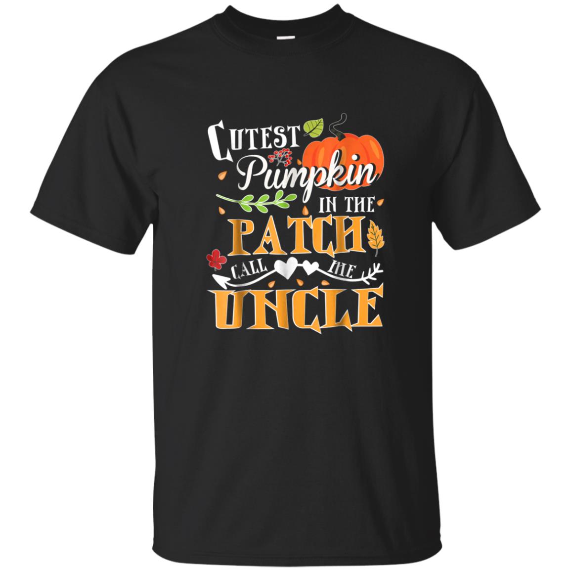 Cutest Pumpkin In The Patch Call Me Uncle Funny Tshirt