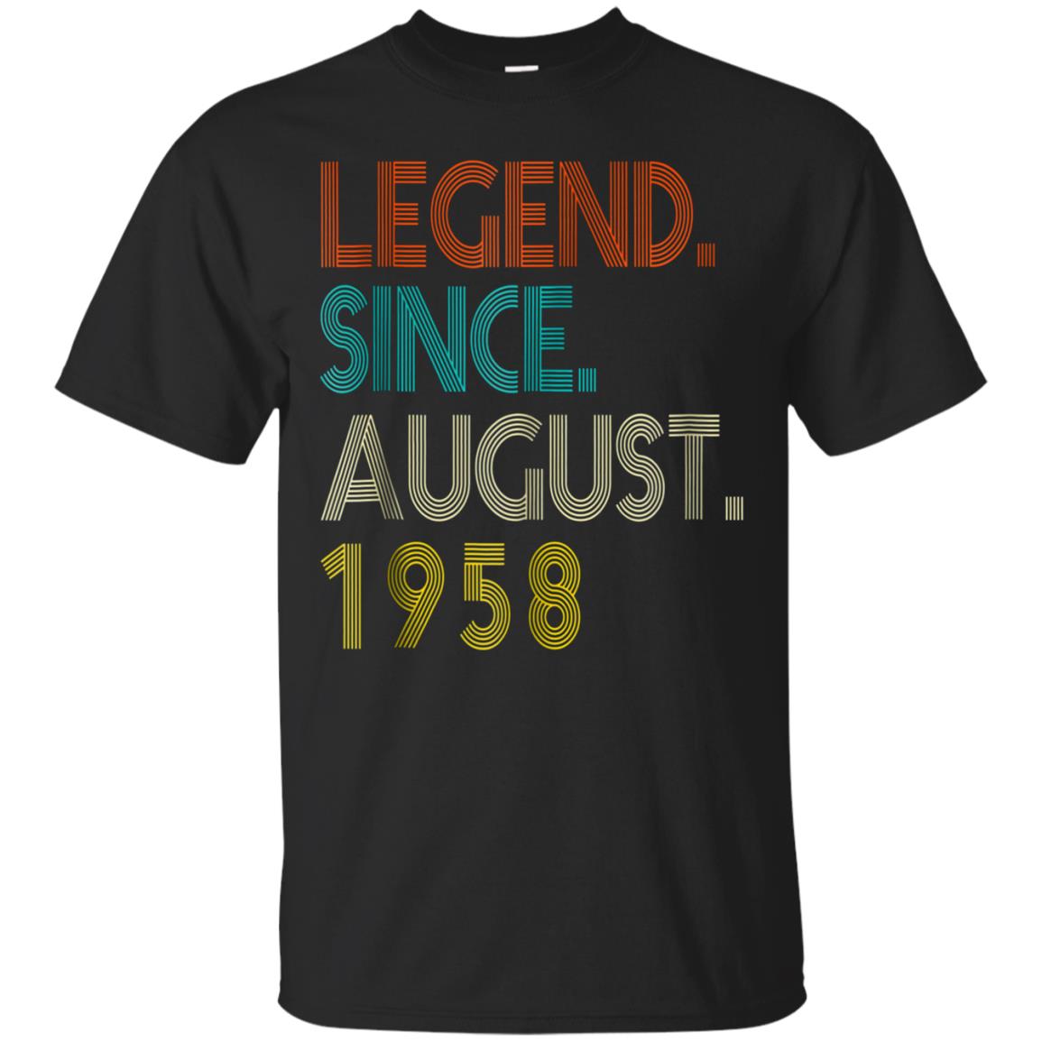 Born In August 1958 Birthday Gift T-shirt 60 Year Old Gift