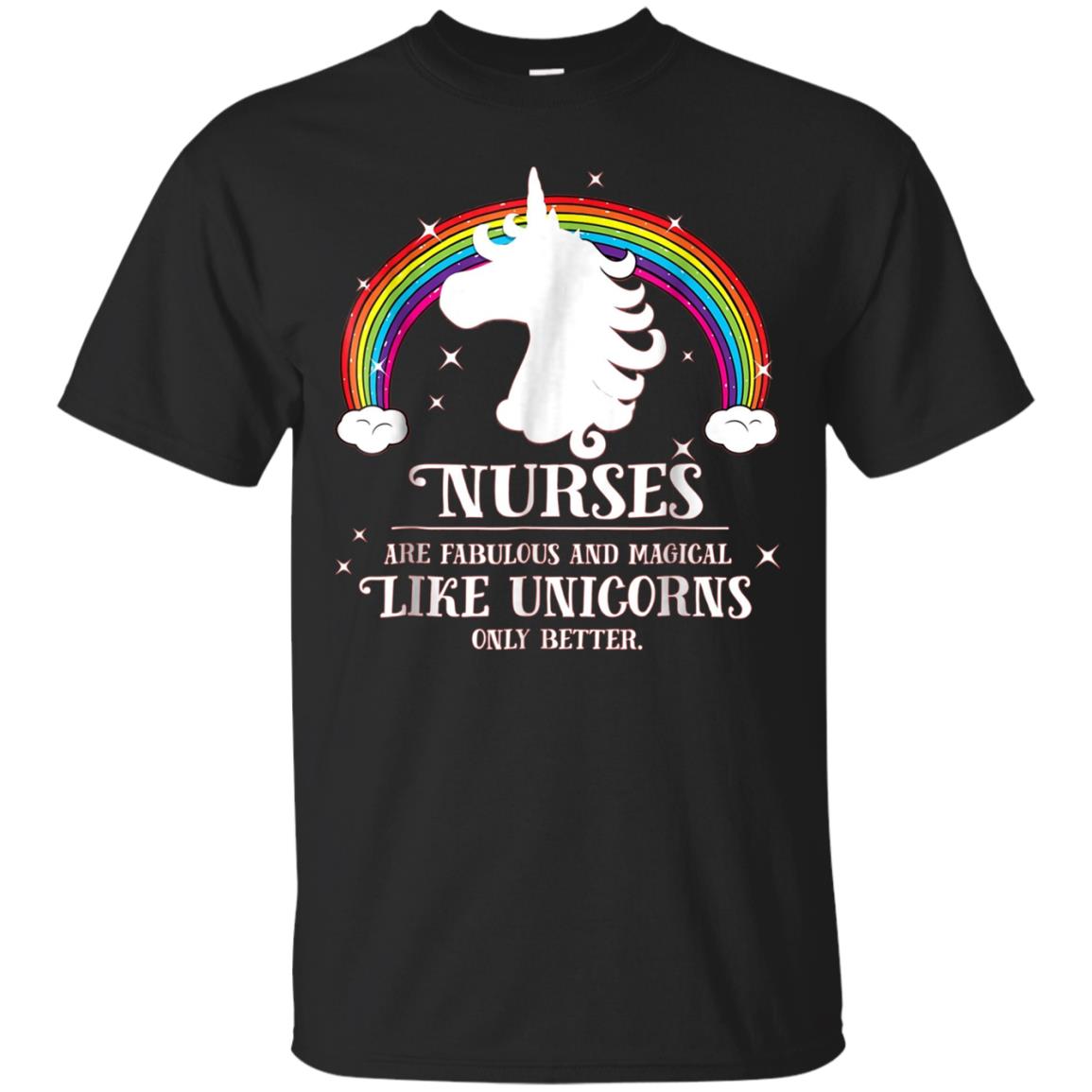 Nurses Are Fabulous Like Unicorns T Shirt Gift Apparel