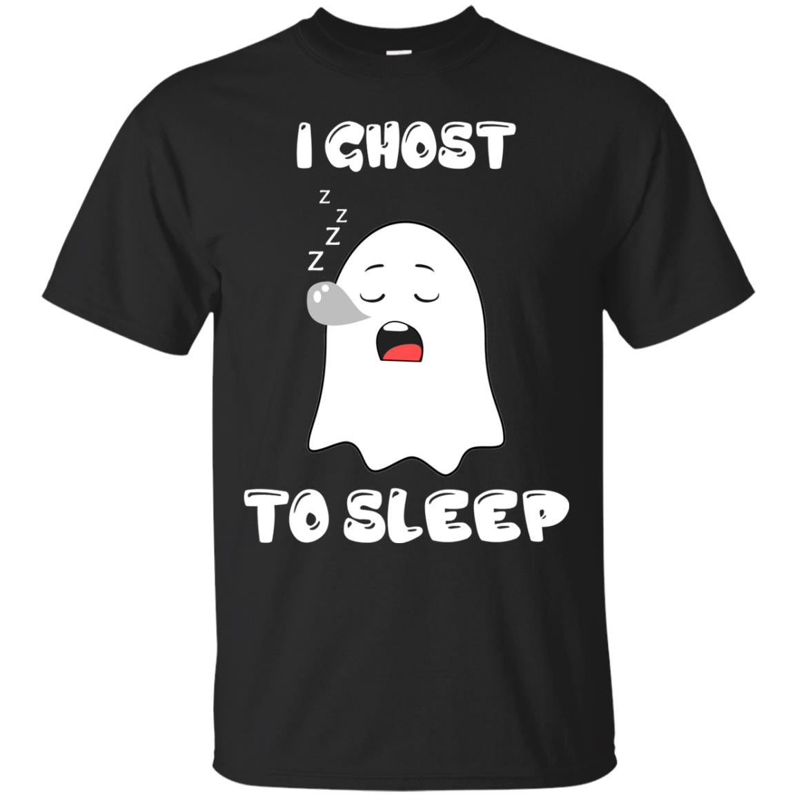 Ghost To Sleep Funny Boos Halloween T Shirt