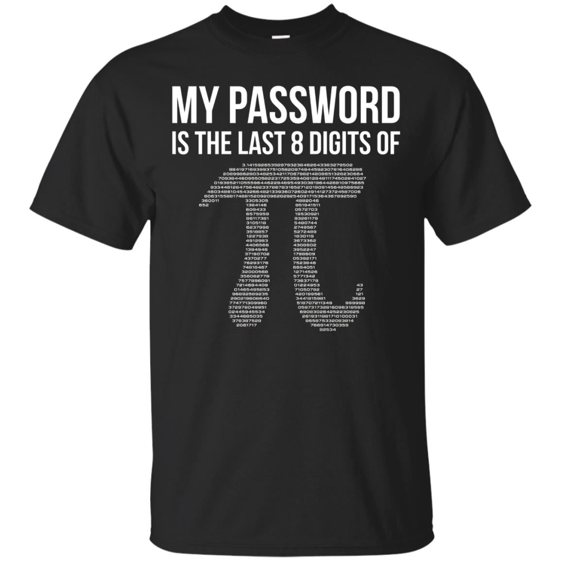 My Password Is Pi T-shirt - Funny Math Nerd Sayings
