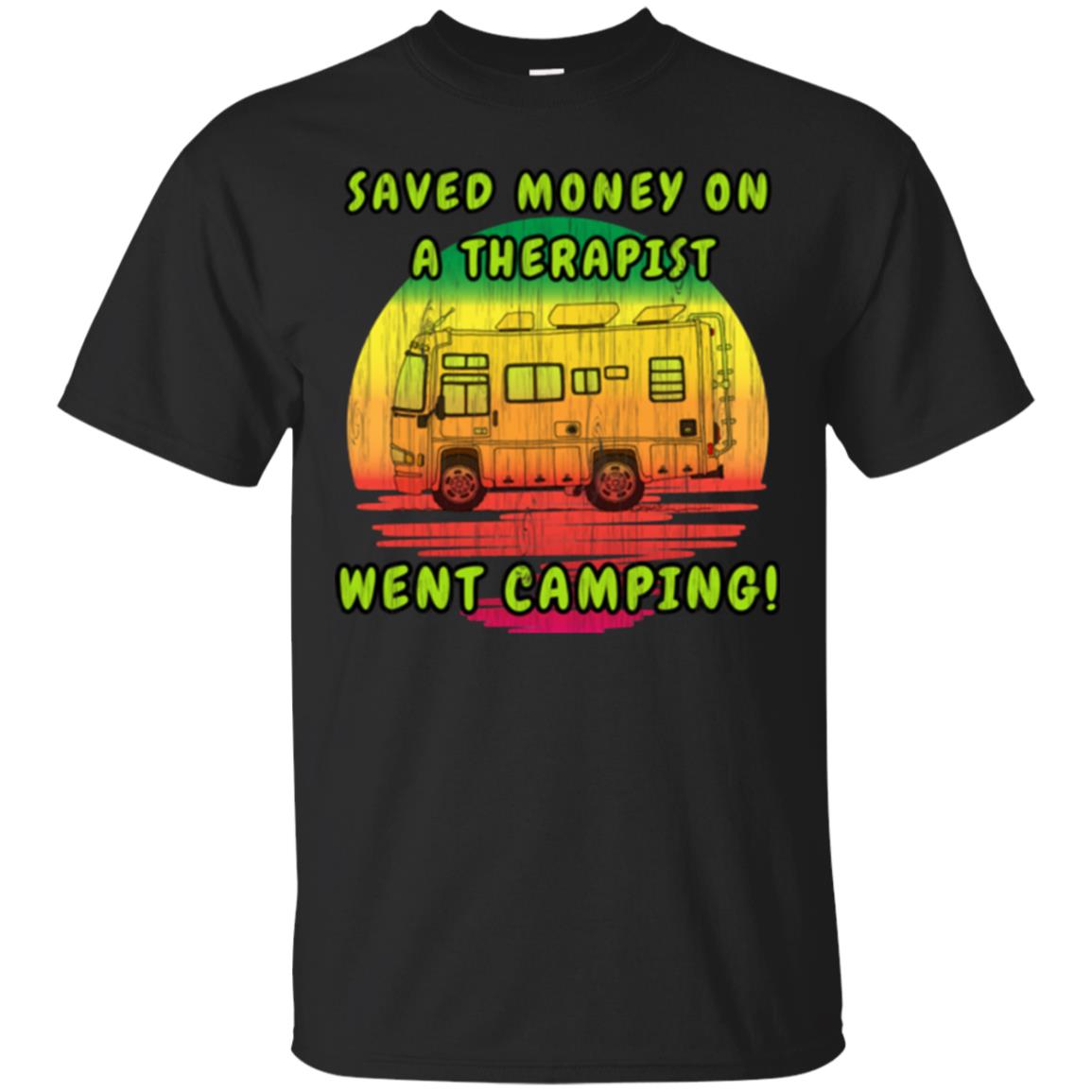 Rv Motorhome Saved Money On A Therapist Lgslv Camping T Shirt