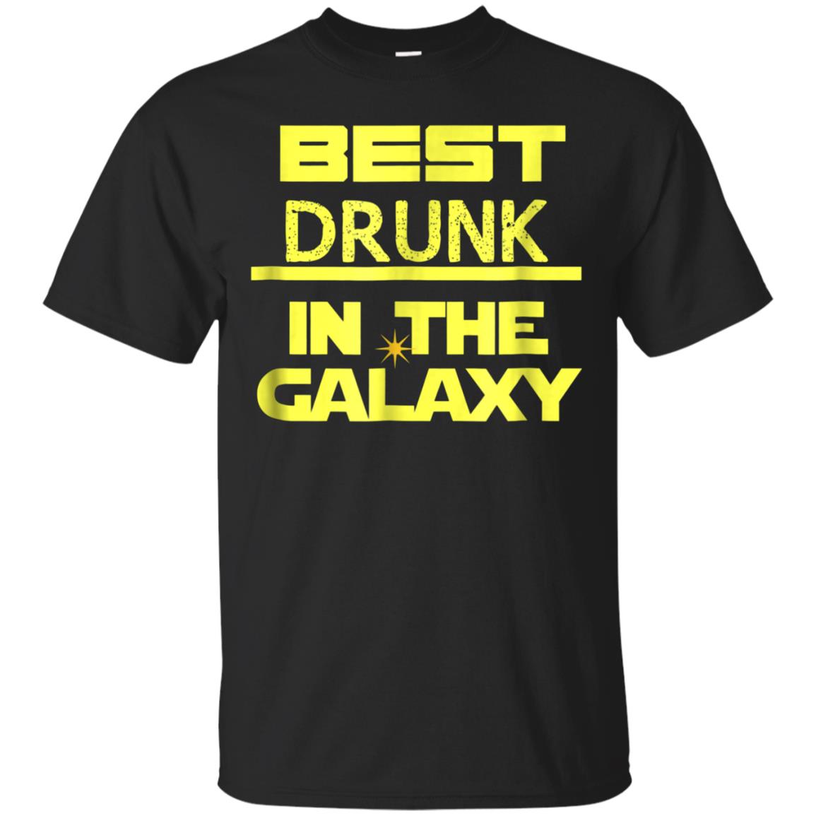 Best Drunk In The Galaxy Funny Alcohol T-shirt