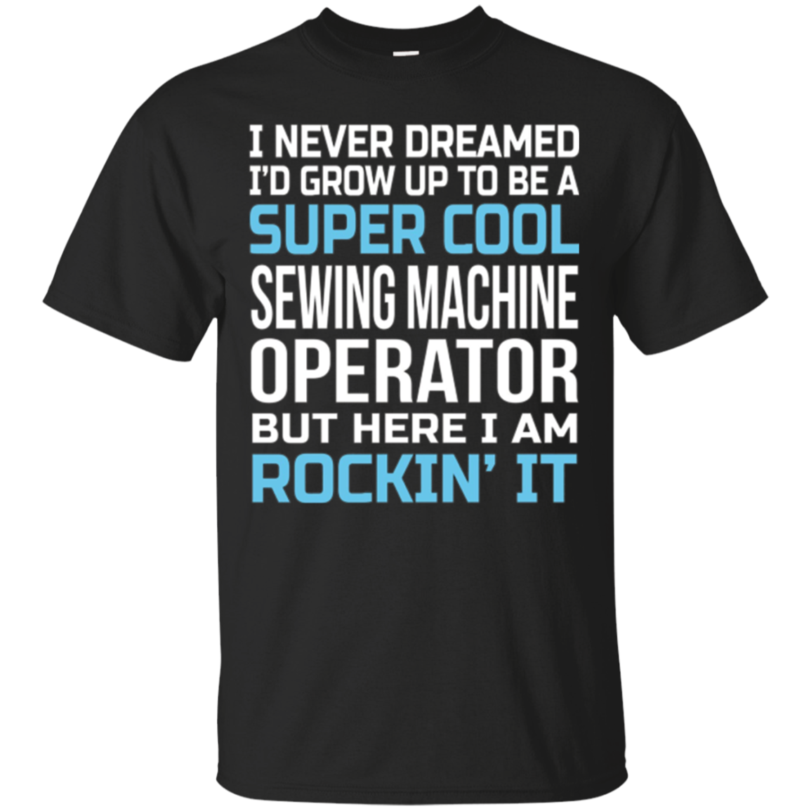 Sewing Machine Operator T-shirt Funny Gift