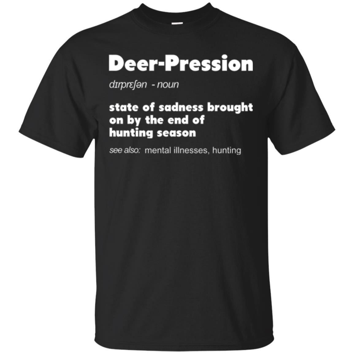 Deer-pression Funny Definition Hunter Huntress Shirts