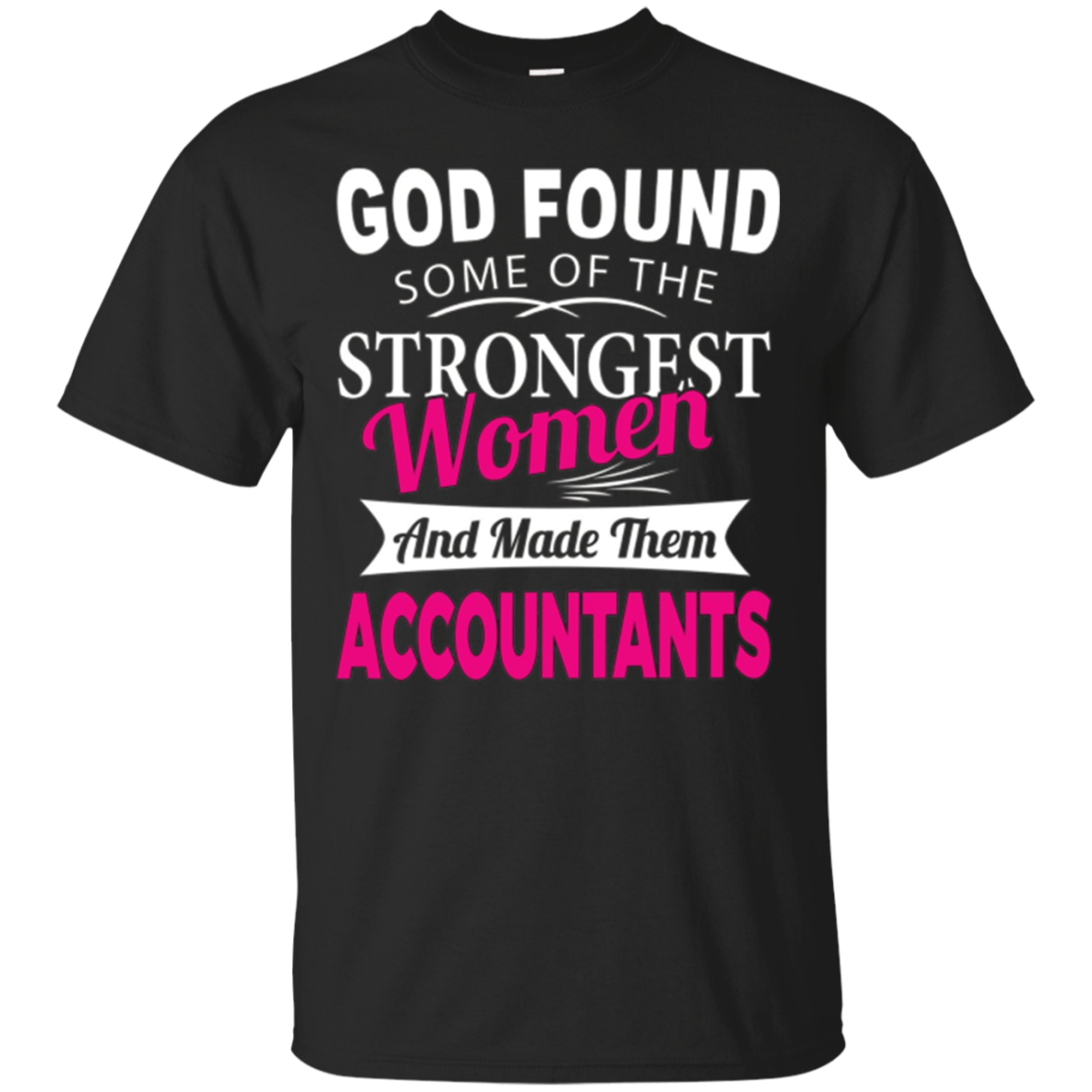 Accountants T Shirt Accounting God Strong Career