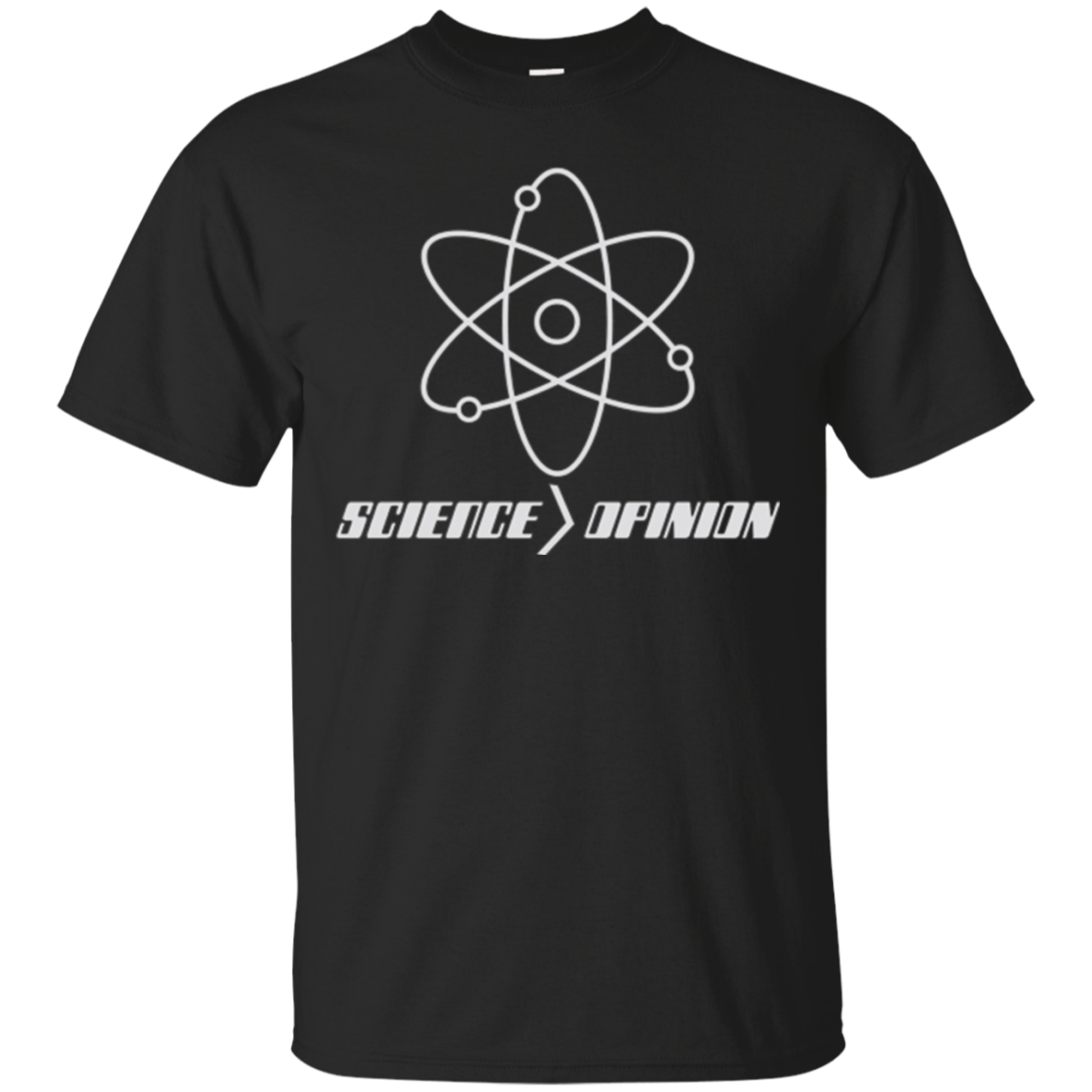 Science Is Greater Than Opinion T-shirt