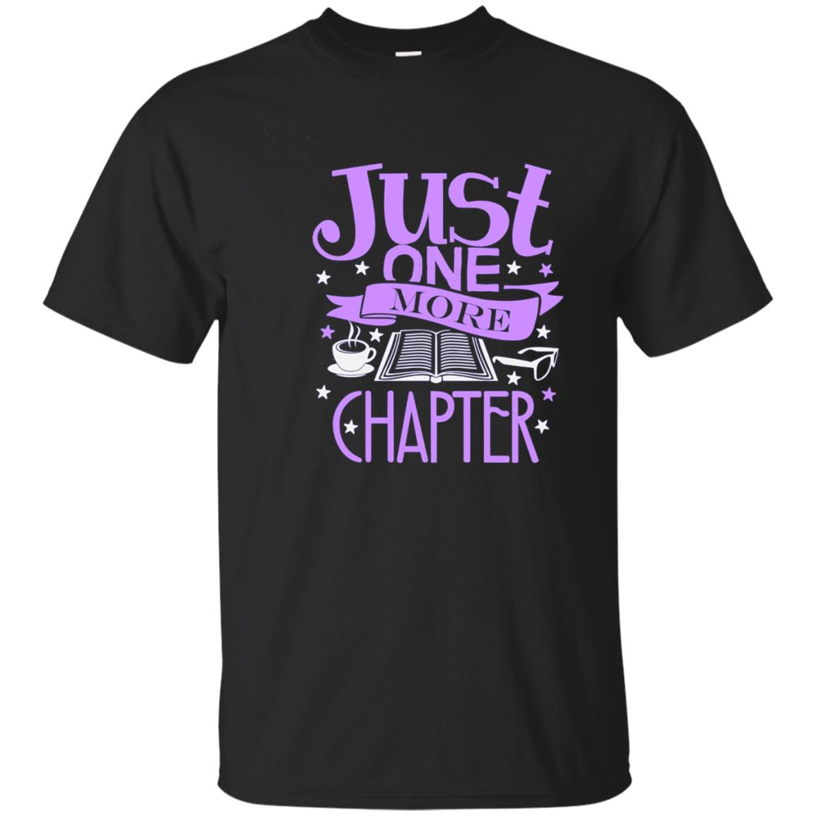 Reading T-shirt Just One More Chapter Book Lover Gift Shirt