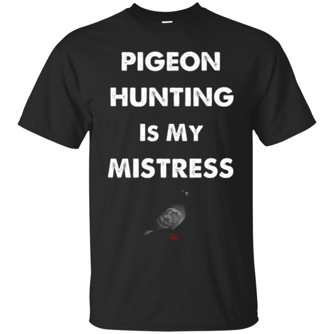 Pigeon Hunting Hunter Hunt Funny T Shirt - Season Gift