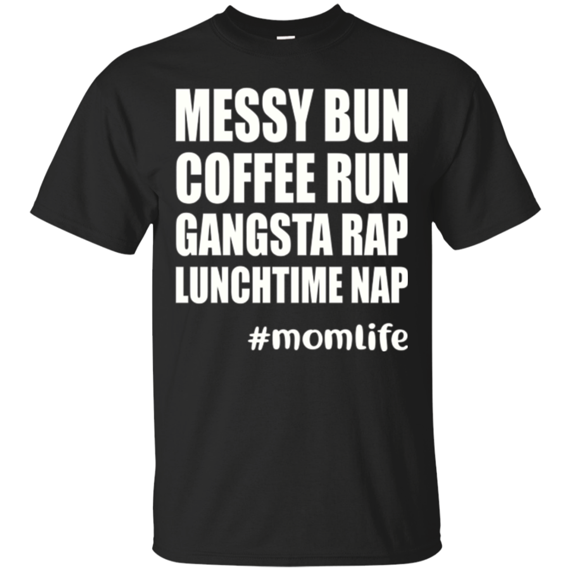 Messy Bun Coffee Run Gangsta Rap T-shirt