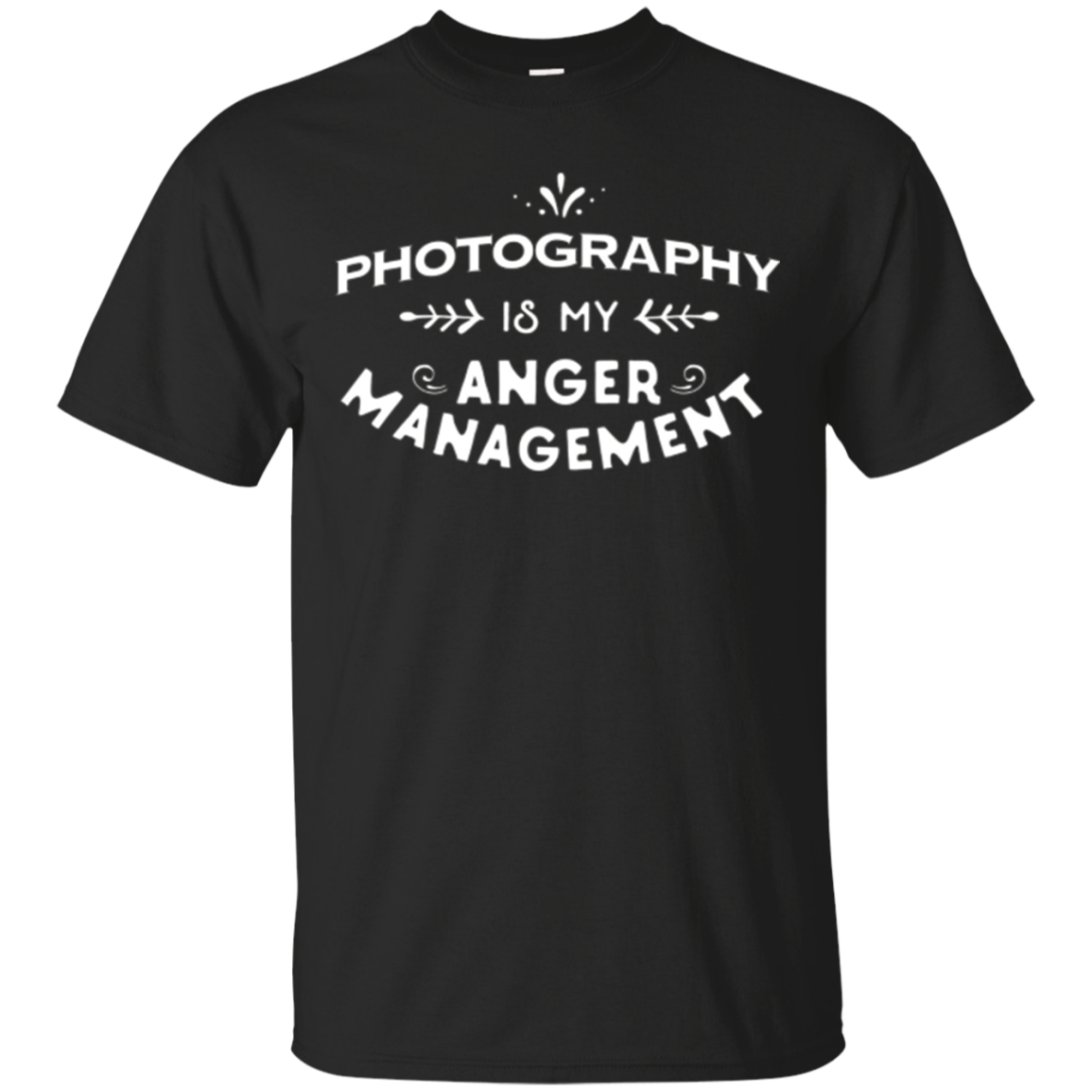 Photographer Funny T Shirt Photography My Anger Managet