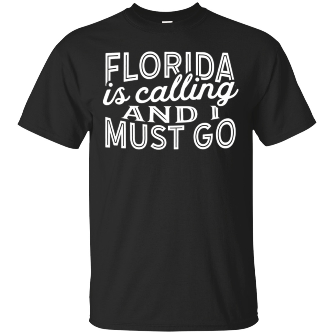 Florida Is Calling And I Must Go Shirt