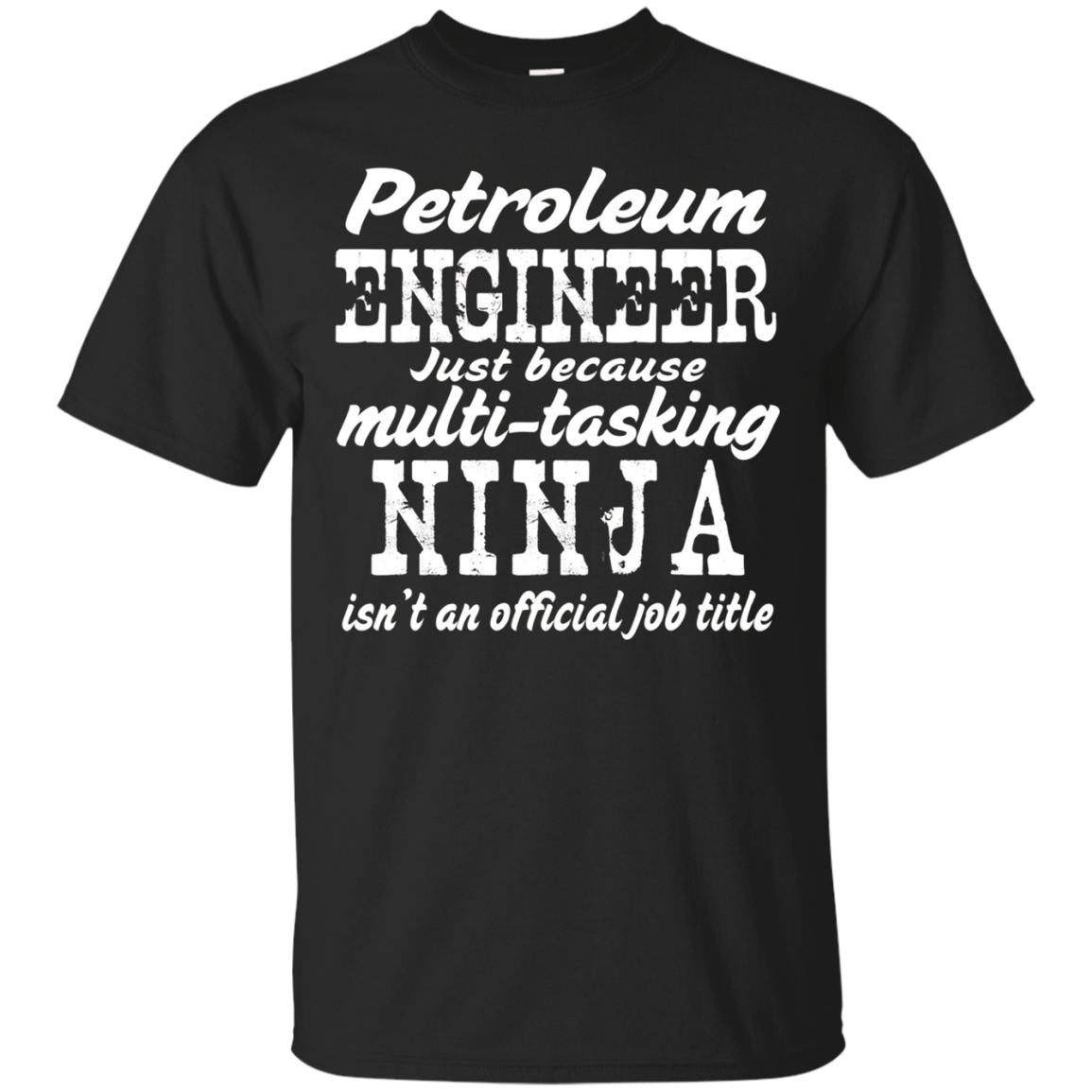 Petroleum Engineer Job Title T-shirt