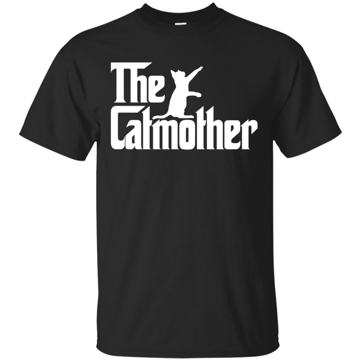 The Catmother T Shirt, Mother Of Cats T Shirt, Funny Cat Mom